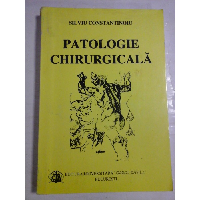    PATOLOGIE  CHIRURGICALA  - Silviu  CONSTANTINOIU